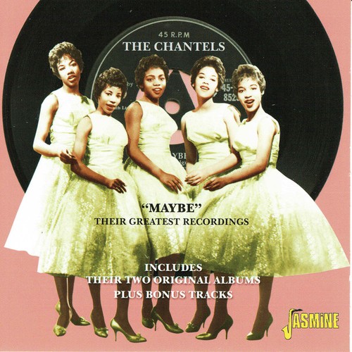 The chantels maybe their - -, "maybe"